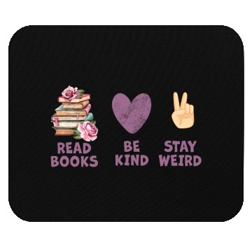 Discover Read Books Be Kind Stay Weird Reading Mouse Pads
