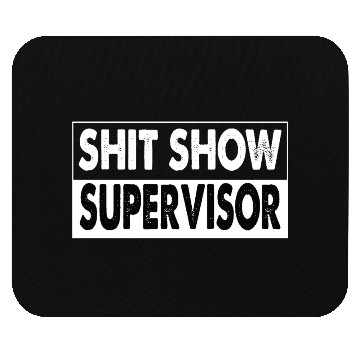 Discover Cool S.h.i.t Show Supervisor Hilarious Vintage Mouse Pads