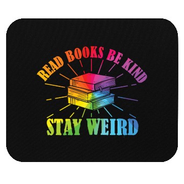 Discover Read Books Be Kind Stay Weird Reading Mouse Pads