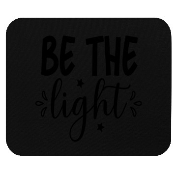 Discover Be The Light Mouse Pads