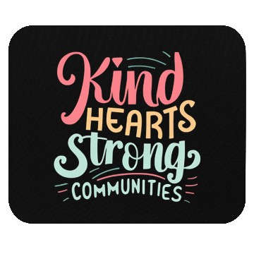 Discover kind hearts strong communities world kindness day Mouse Pads