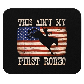 Discover This Ain't My First Rodeo - Rodeo Cowboy Western Mouse Pads