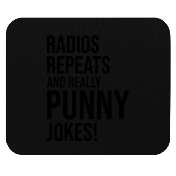 Discover Radios Repeats Punny Jokes Ham Radio Operator Mouse Pads