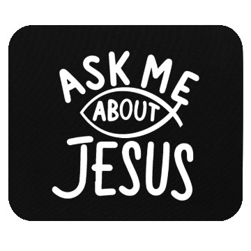 Discover Ask Me About Jesus Christian Mouse Pads