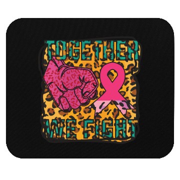 Discover Together We Fight Mouse Pads