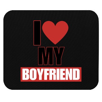 Discover i love my boyfriend Mouse Pads