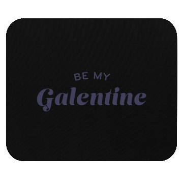 Discover Be My Galentine. Galentine's Day Mouse Pads