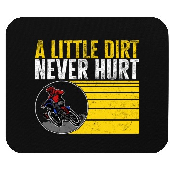 Discover Dirt Bike Mouse Pads, A Little Dirt Never Hurt Mouse Pads,