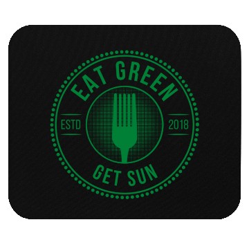 Discover Sustainably Sourced Eat Green Get Sun with Fork Mouse Pads