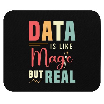 Discover Data Analyst Data Is Like Magic But Real Analysts Mouse Pads