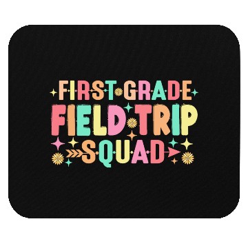Discover First Grade Field Trip Squad Teacher Students Mouse Pads