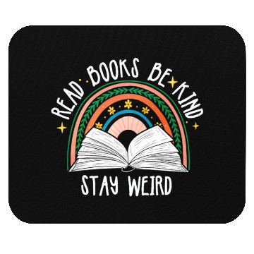 Discover Read Books Be Kind Stay Weird Reading Mouse Pads