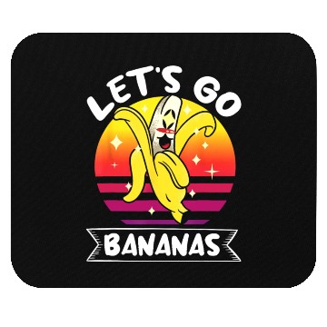 Discover Let's Go Bananas Fruit Lover Funny Banana Mouse Pads