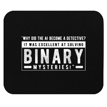 Discover Why did the AI become a detective Mouse Pads