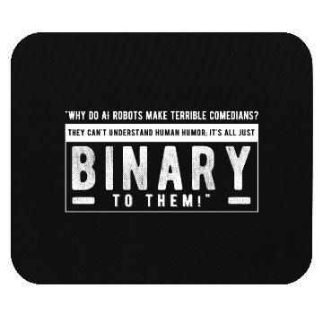 Discover Why do AI robots make terrible comedians Mouse Pads