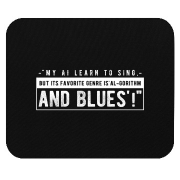 Discover My AI learned to sing Mouse Pads
