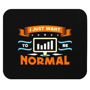 Discover Data Analyst I Just Want To Be Normal Programmer Mouse Pads