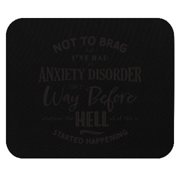 Discover Anxiety Disorder Black Mouse Pads