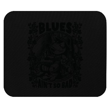 Discover Delta Blues Frog With Guitar Blues Ain t So Bad Mouse Pads