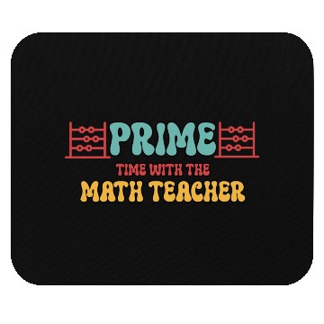 Discover Prime Time With The Math Teacher Mouse Pads