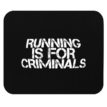 Discover Running Is For Criminals 3 Mouse Pads