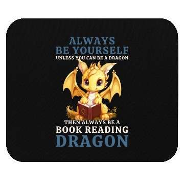 Discover "Always Be Yourself" - Book Reading Yellow Dragon Mouse Pads