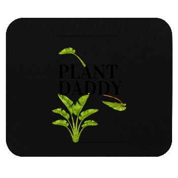Discover Plant Daddy Mouse Pads