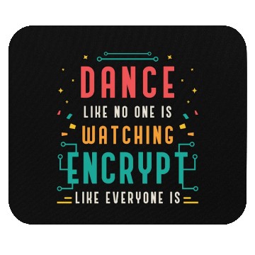 Discover Cybersecurity Dance Like No One Is Programming Mouse Pads
