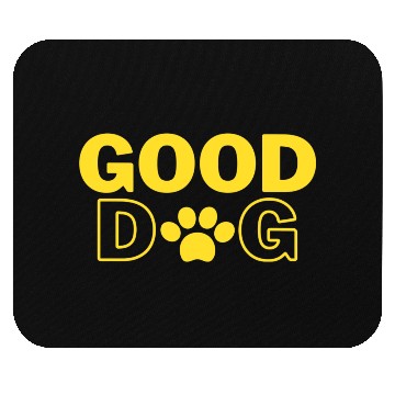 Discover Good Dog Mouse Pads