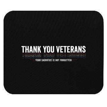 Discover Thank You Veterans! Thank You For Your Service Mouse Pads