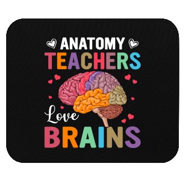 Discover Anatomy Teachers love Brains Mouse Pads