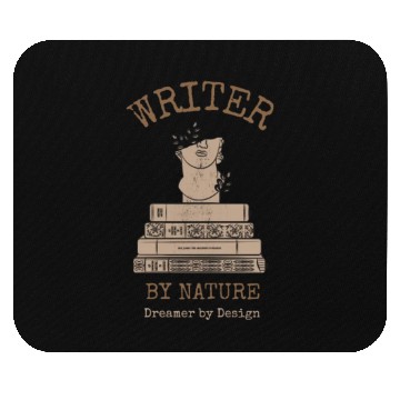 Discover Writer: Writer by nature Mouse Pads