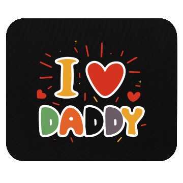 Discover I Love My Daddy Best Dad Ever Father's Cool Kids Mouse Pads