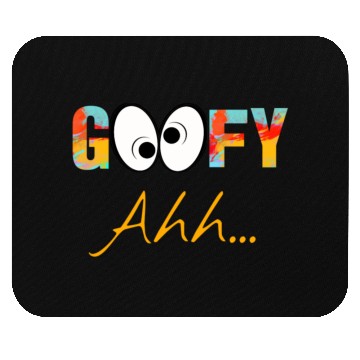 Discover Funny GooFy Ahh Mouse Pads