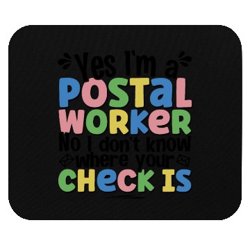 Discover yes I'm a postal worker Mouse Pads