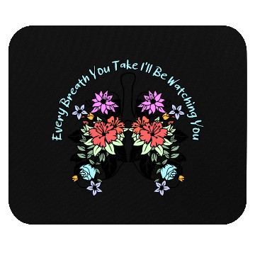 Discover Every Breath You Take I'll Be Watching You Mouse Pads