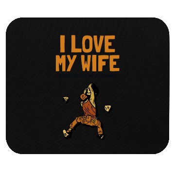 Discover I love my Wife Climbing Bouldering Sport Free Mouse Pads
