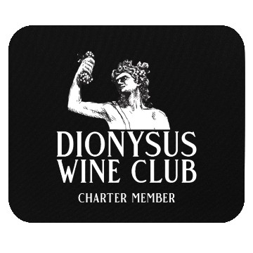 Discover Dionysus Wine Club Charter Member Greek Mythology Mouse Pads