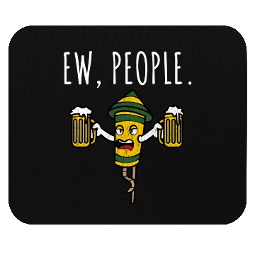 Discover Ew People Drunk Firecracker Beer Mouse Pads