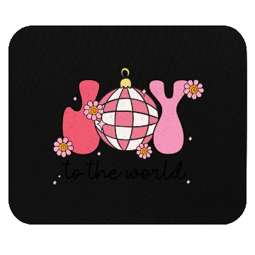Discover JOY TO THE WORLD Mouse Pads