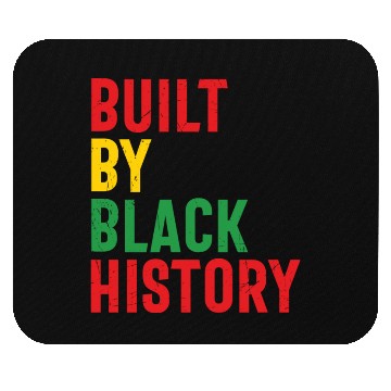 Discover Built By Black History Mouse Pads