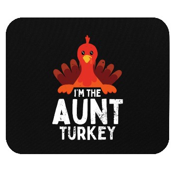 Discover I'm the Aunt Turkey Mouse Pads