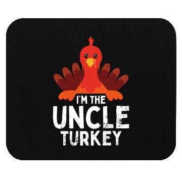 Discover I'm the Uncle Turkey Mouse Pads