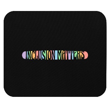 Discover Inclusion Matters Kindness Diversity Awareness Mouse Pads