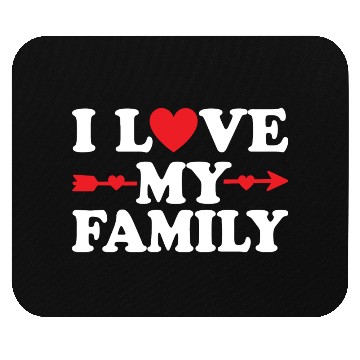 Discover I love my Family Mouse Pads