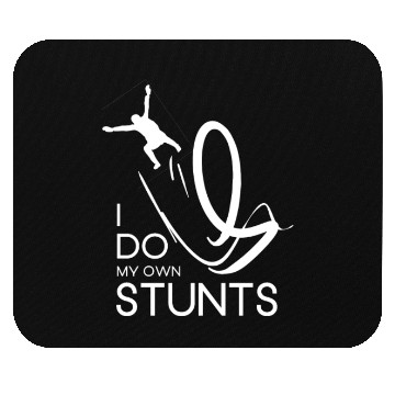 Discover "I Do My Own Stunts" Daredevil Design Mouse Pads