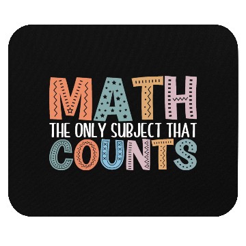 Discover Funny Math- Math the Only Subject that Counts-Math Mouse Pads