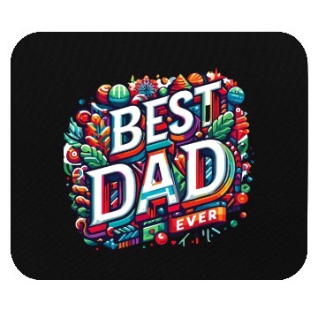 Discover Best dad ever Mouse Pads