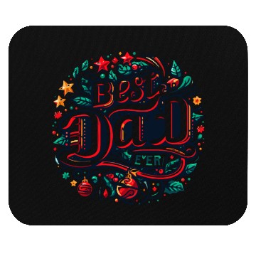 Discover Best dad ever Mouse Pads