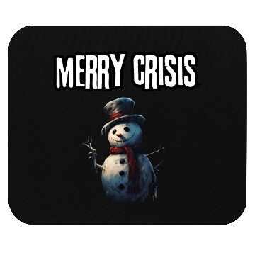 Discover merry crisis, snowman, humorous, merry christmas Mouse Pads